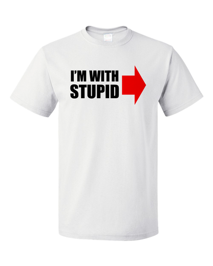 Standard White I'm With Stupid - Insult Humor Sarcastic Dumb Joke Funny T-shirt