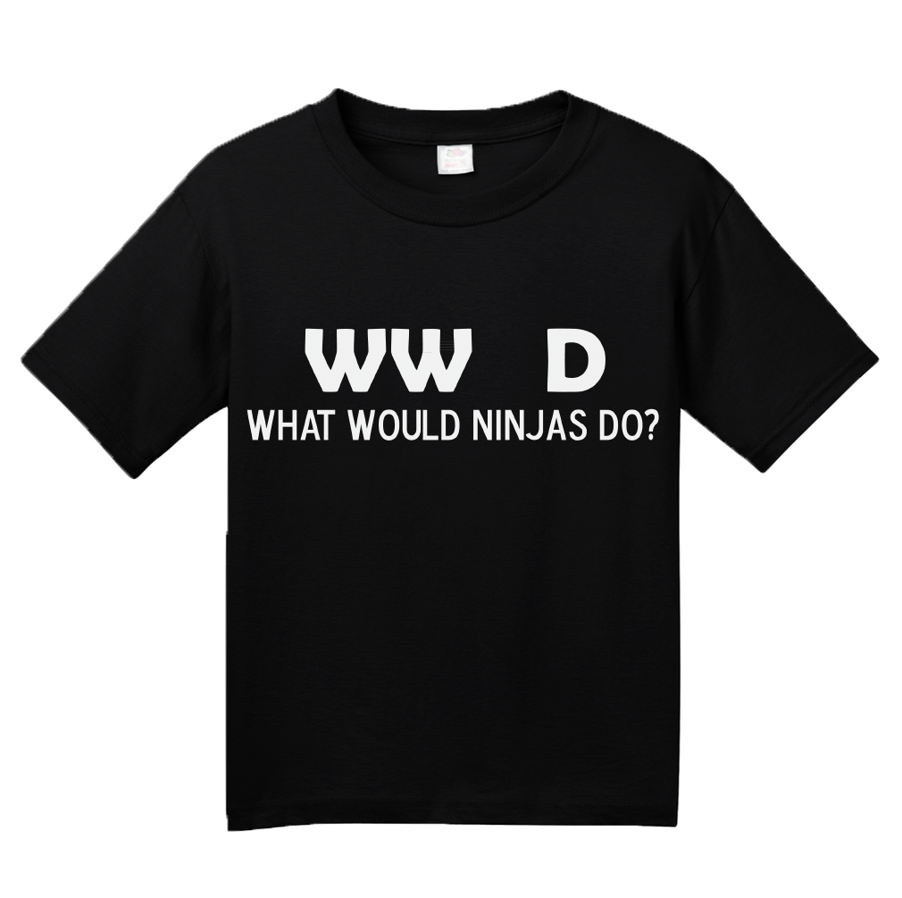 Youth Black What Would Ninjas Do? - Ninja Joke Atheist Humor Funny Meme T-shirt