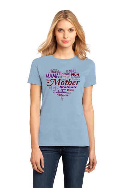 Ladies Light Blue Mother In Many Languages - Mother's Day Gift New Mommy Love T-shirt