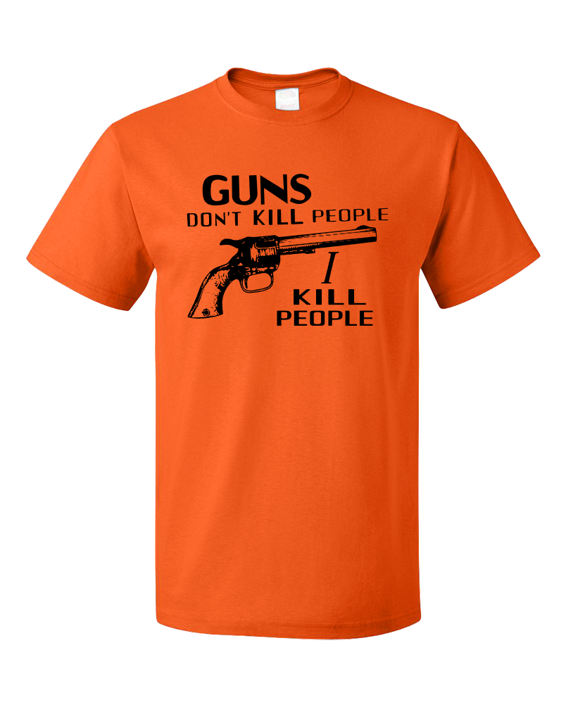 Standard Orange "Guns Don't Kill People - Happy Gilmore Homage  T-shirt