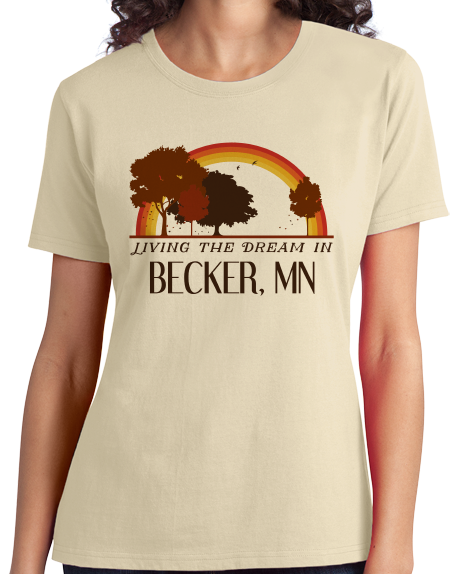 Ladies Natural Living the Dream in Becker, MN | Retro Unisex  T-shirt