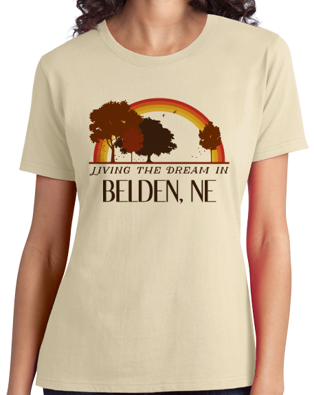 Ladies Natural Living the Dream in Belden, NE | Retro Unisex  T-shirt