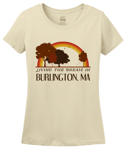 Ladies Natural Living the Dream in Burlington, MA | Retro Unisex  T-shirt