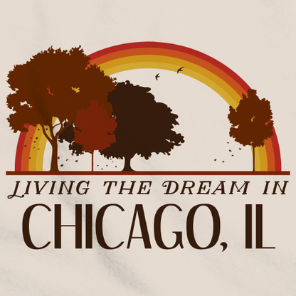 Living the Dream in Chicago, IL | Retro Unisex 