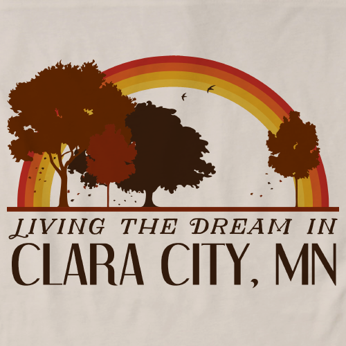 Living the Dream in Clara City, MN | Retro Unisex 