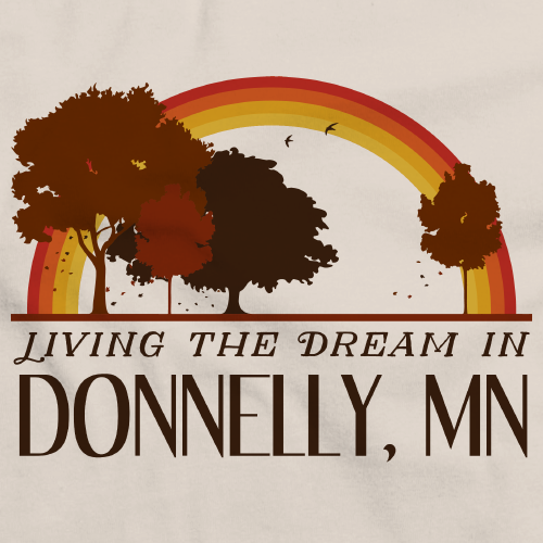 Living the Dream in Donnelly, MN | Retro Unisex 