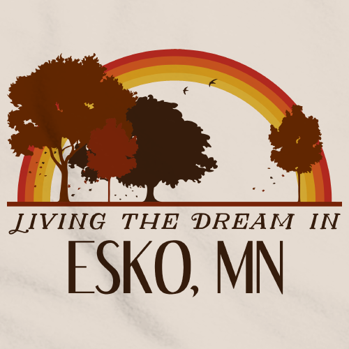 Living the Dream in Esko, MN | Retro Unisex 