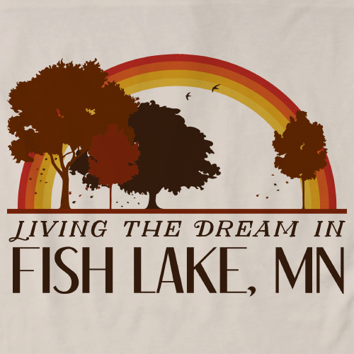 Living the Dream in Fish Lake, MN | Retro Unisex 