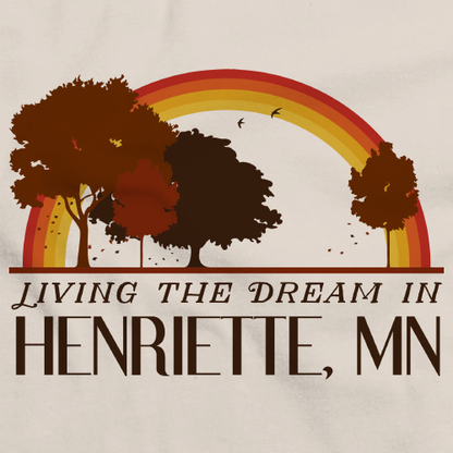 Living the Dream in Henriette, MN | Retro Unisex 