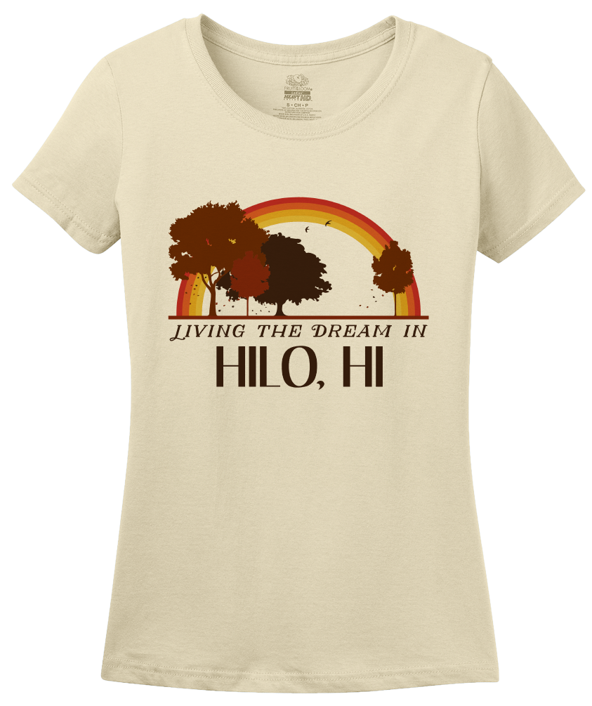 Ladies Natural Living the Dream in Hilo, HI | Retro Unisex  T-shirt