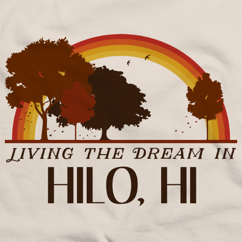 Living the Dream in Hilo, HI | Retro Unisex 