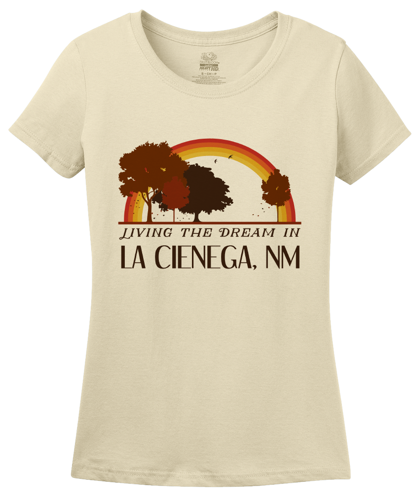 Ladies Natural Living the Dream in La Cienega, NM | Retro Unisex  T-shirt