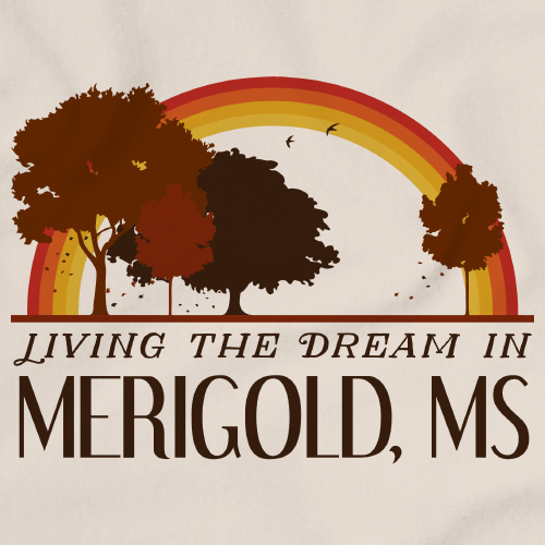 Living the Dream in Merigold, MS | Retro Unisex 