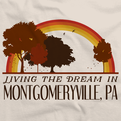 Living the Dream in Montgomeryville, PA | Retro Unisex 