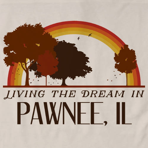 Living the Dream in Pawnee, IL | Retro Unisex 