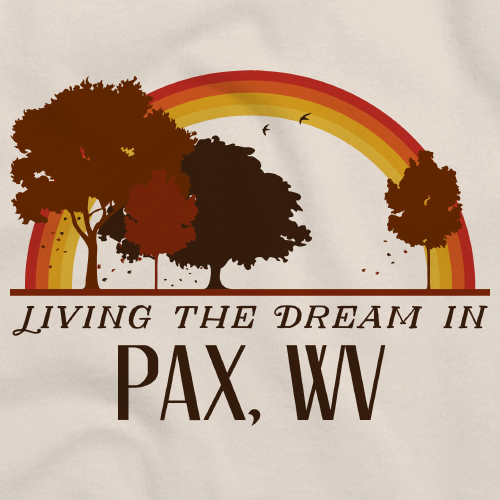 Living the Dream in Pax, WV | Retro Unisex 