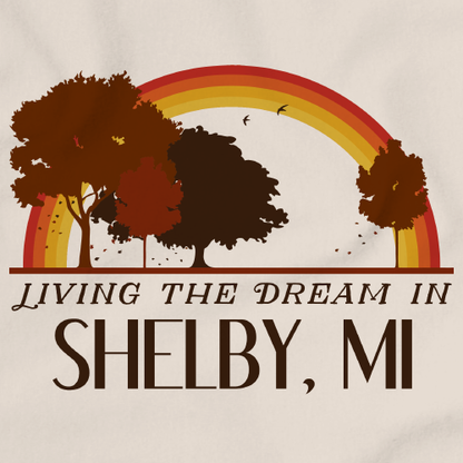 Living the Dream in Shelby, MI | Retro Unisex 