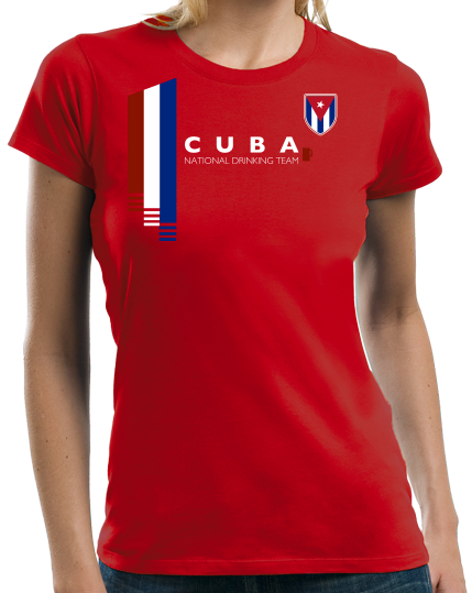 Ladies Red Cuba National Drinking Team - Cuban Soccer Football Funny T-shirt