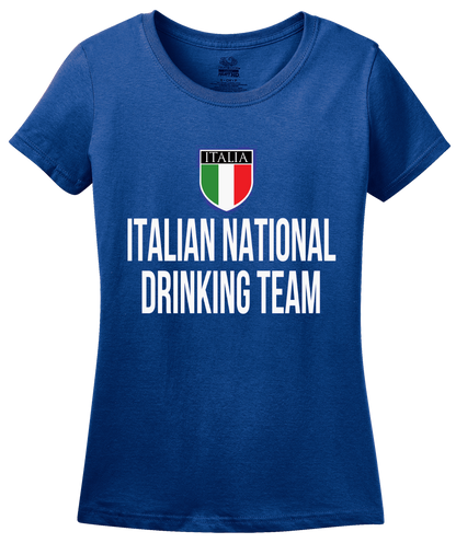 Ladies Royal Italian National Drinking Team - Italy Soccer Football Funny T-shirt