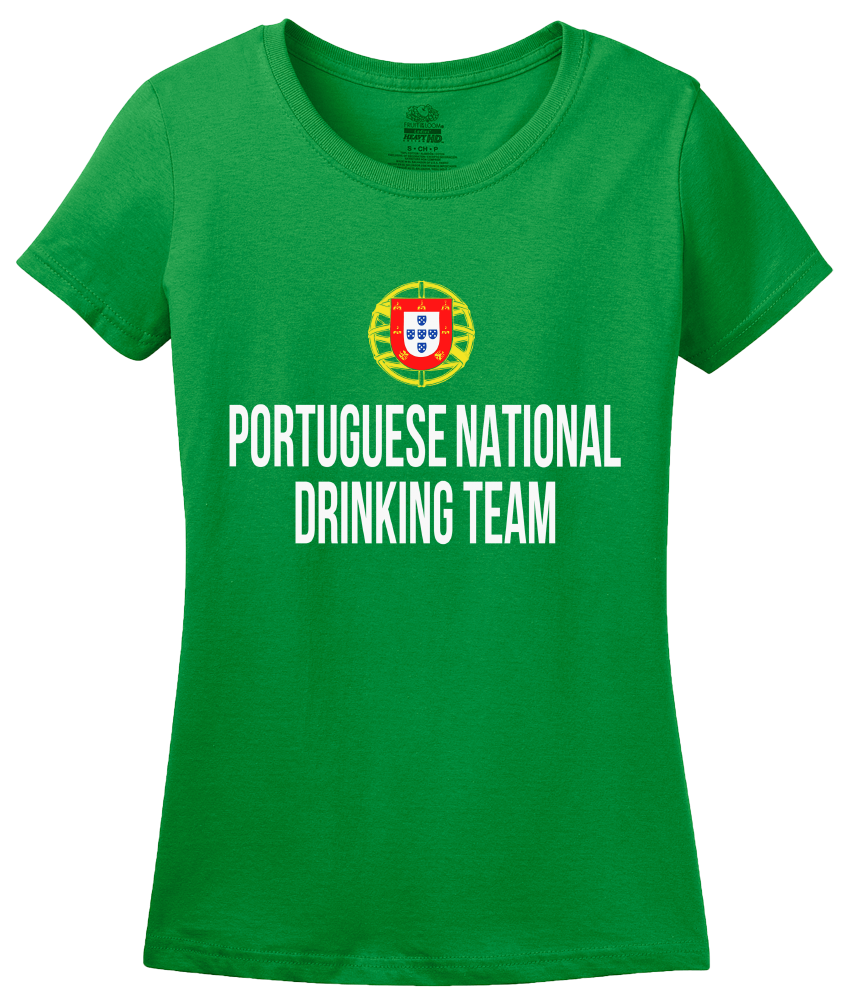 Ladies Green Portuguese National Drinking Team - Portugal Soccer Futebol T-shirt