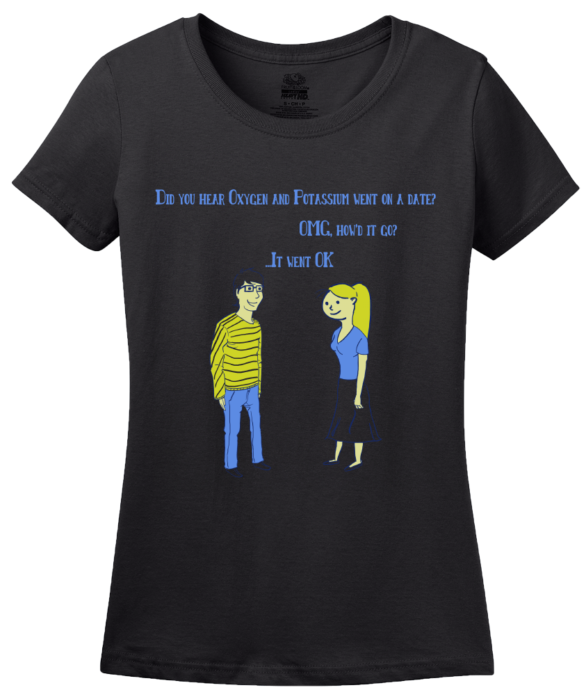 Ladies Black Chemistry Date - Nerd Humor Chemical Engineer Funny Joke Geek T T-shirt