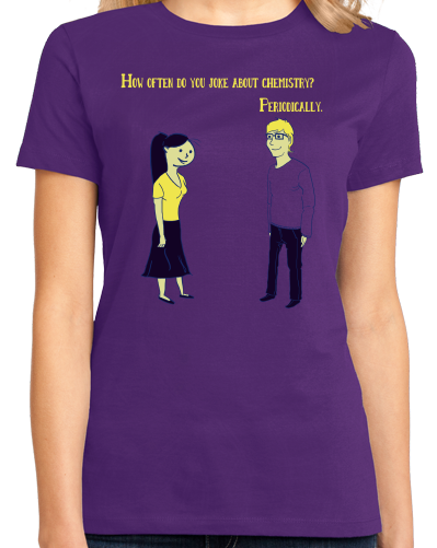 Ladies Purple Totally Cute Chemistry Joke - Humor Science Funny Bad Elements T-shirt