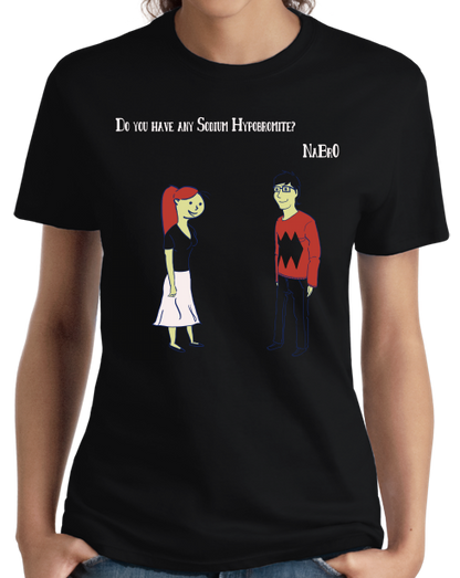 Ladies Black Sodium Hypobromite? Nabr0 - Chemical Engineer Bro Humor Joke T-shirt