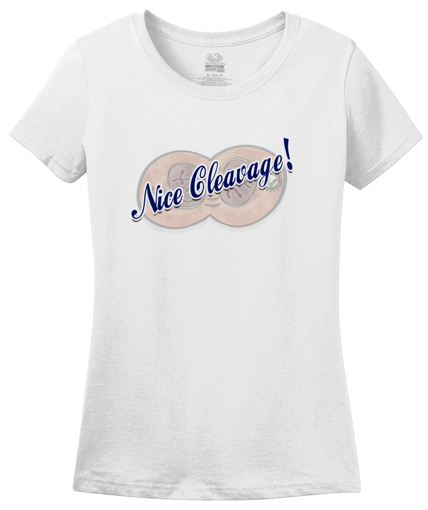 Ladies White Nice Cleavage (Furrow)! - Biology Humor Funny Mitosis Joke T-shirt