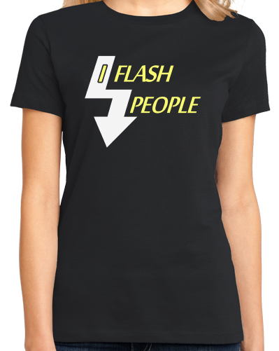 Ladies Black I Flash People - Photographer Humor Silly Gift Photo Digital T-shirt