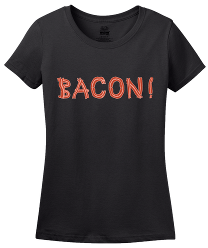 Ladies Black Bacon! (Made Out Of Bacon!) - Bacon Love Pork Fan Funny T-shirt