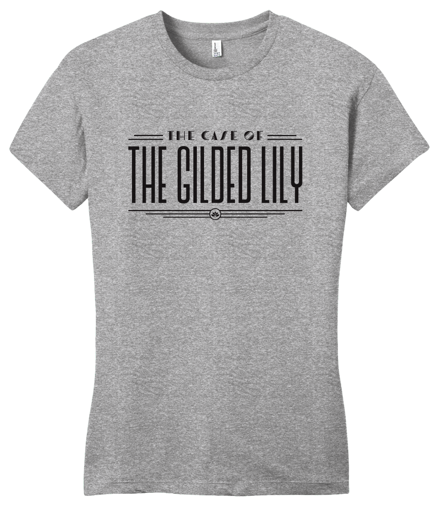 Girly Grey Shipwrecked - The Case of the Gilded Lily T-shirt