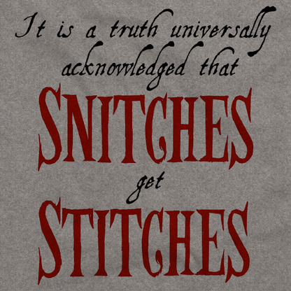 Snitches Get Stitches Grey Art Preview