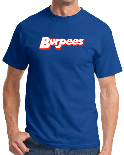 Standard Royal Burpees - Fitness Humor Funny Gym Rat Strength Training Burpies T-shirt