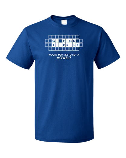 Standard Royal Go F*Ck Y**Rs*Lf - Buy A Vowel - Adult Humor Rude Vulgar Joke T-shirt