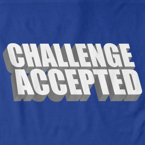CHALLENGE ACCEPTED Royal Blue art preview