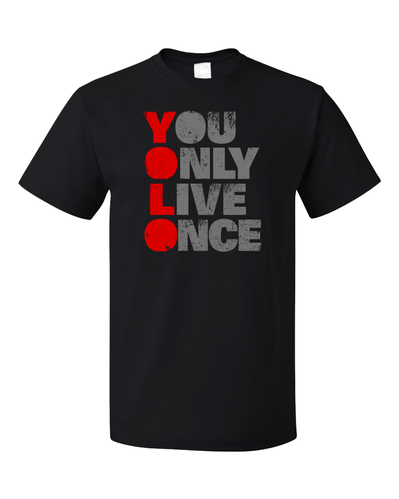 Standard Black YOU ONLY LIVE ONCE (YOLO) Tee T-shirt