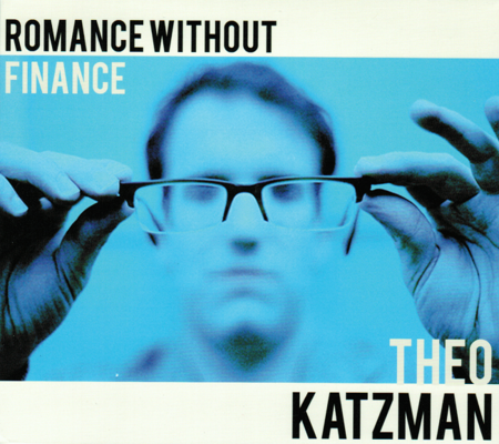 Theo Katzman Romance Without Finance Album