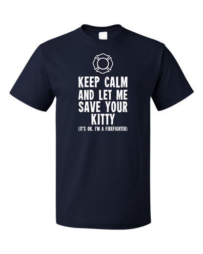 Unisex Navy RRDA - Keep Calm and let me Save Your Kitty T-shirt