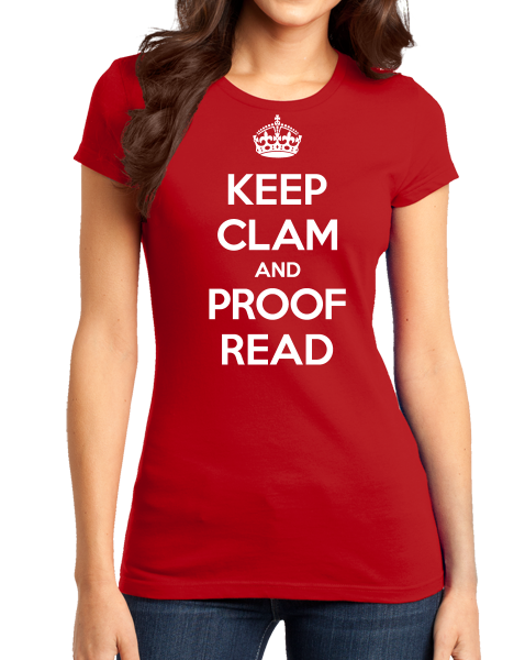 Girly Red Keep Clam and Proof Read T-shirt