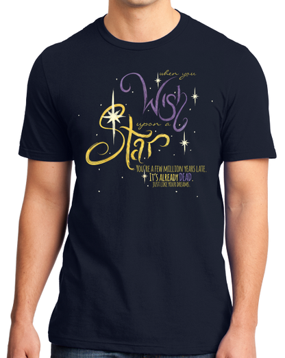 Standard Navy Stars are Dead, Like Your Dreams T-shirt