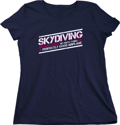 Ladies Navy Skydiving: No Such Thing As Perfectly Good Airplane - Daredevil T-shirt