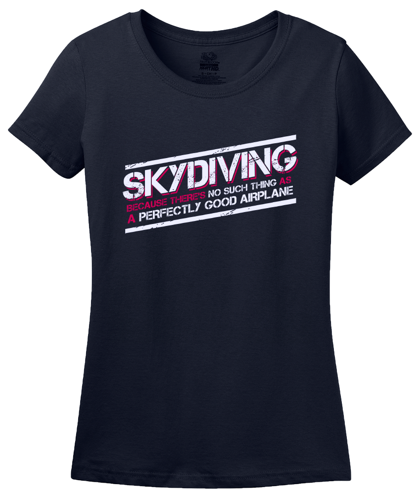 Ladies Navy Skydiving: No Such Thing As Perfectly Good Airplane - Daredevil T-shirt
