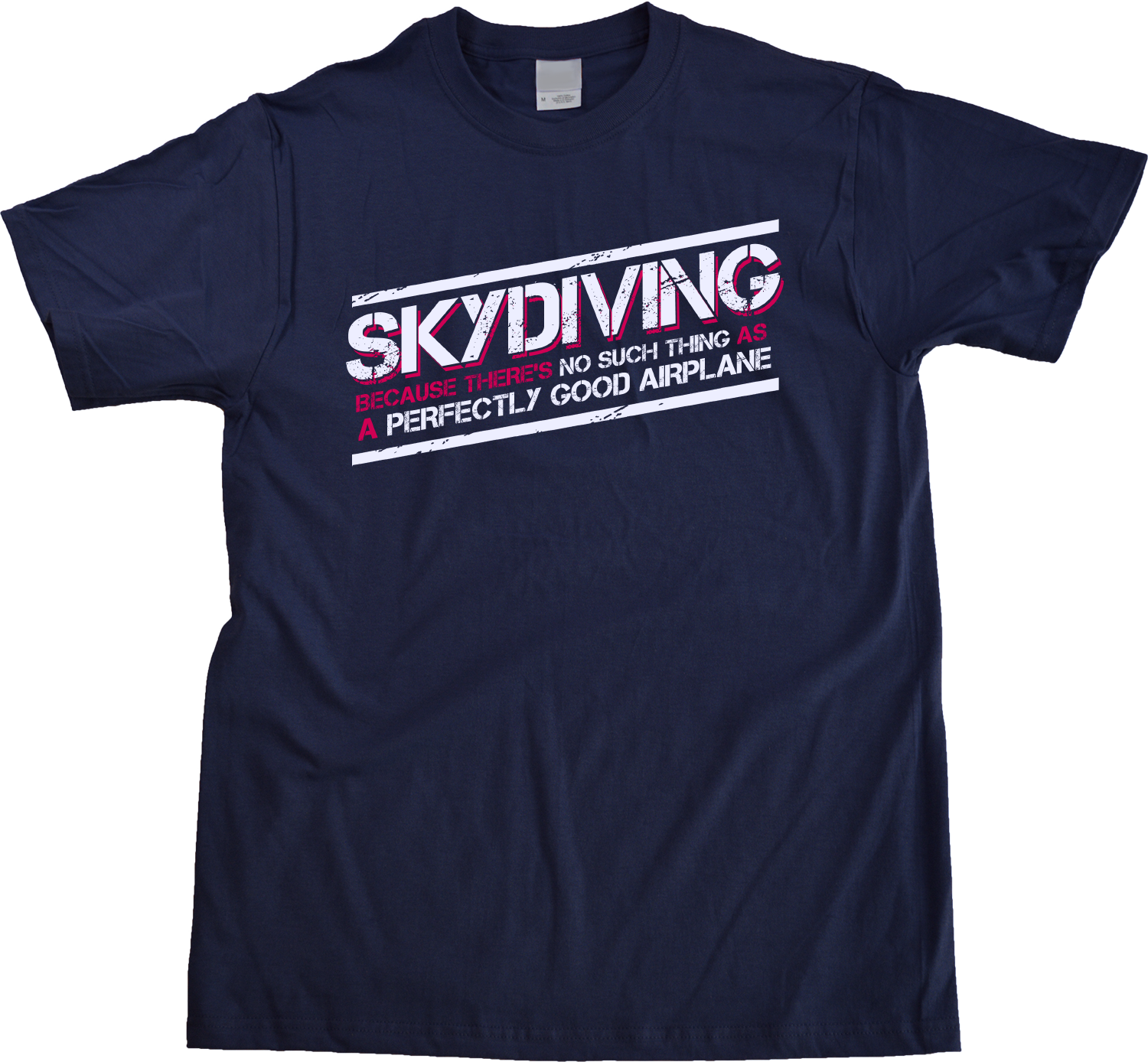 Unisex Navy Skydiving: No Such Thing As Perfectly Good Airplane - Daredevil T-shirt