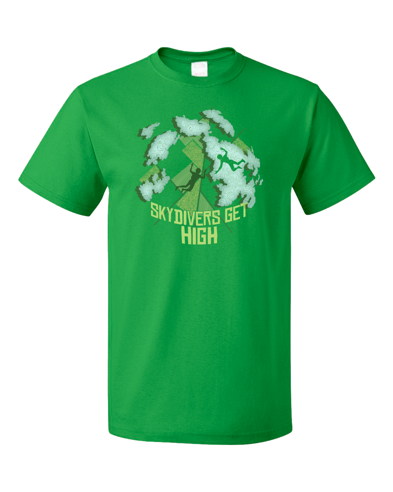 Unisex Green Skydivers Get High - Parachuting Skydiving Humor Extreme Sports T-shirt