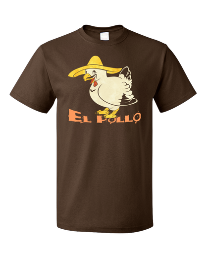 Standard Brown El Pollo - Spanish Translation Chicken Funny Cute Espanol T-shirt