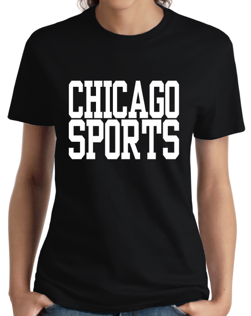 Ladies Black Chicago Sports - Generic Funny Sports Fan T-shirt