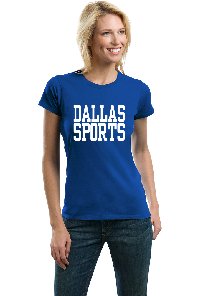 Ladies Royal Dallas Sports - Generic Funny Sports Fan T-shirt