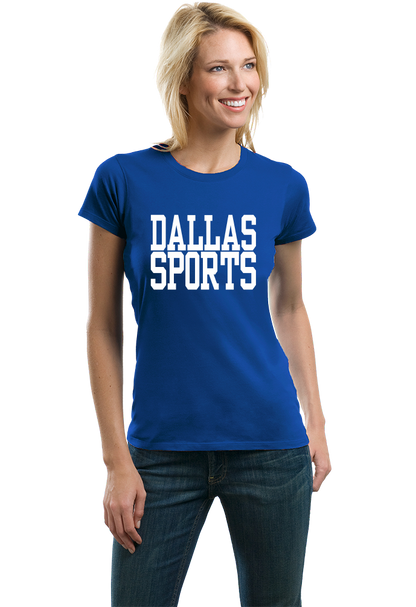 Ladies Royal Dallas Sports - Generic Funny Sports Fan T-shirt