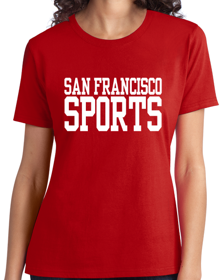 Ladies Red San Francisco Sports - Generic Funny Sports Fan T-shirt