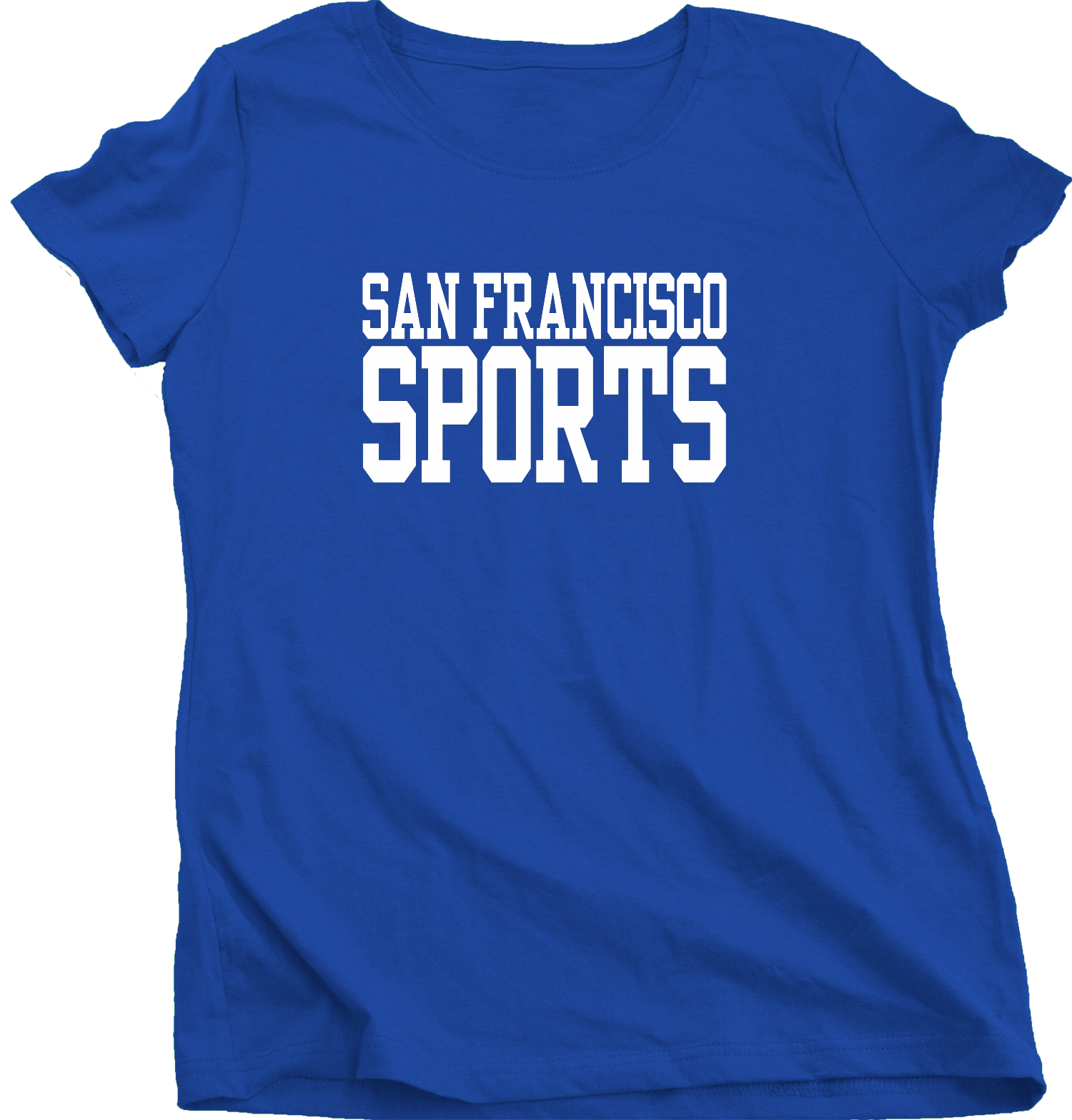 Ladies Royal San Francisco Sports - Generic Funny Sports Fan T-shirt